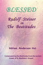 Blessed: Rudolf Steiner on The Beatitudes - Paperback