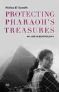 Protecting Pharaoh's Treasures: My Life in Egyptology - Hardcover