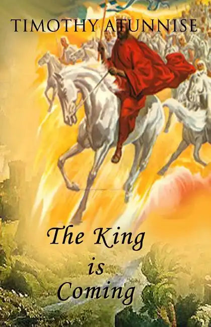 The King Is Coming - Paperback