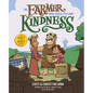 The Farmer Who Chose to Plant Kindness - Hardcover