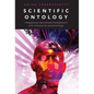 Scientific Ontology: Integrating Naturalized Metaphysics and Voluntarist Epistemology - Paperback