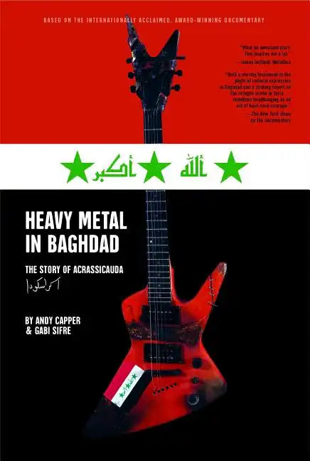Heavy Metal in Baghdad: The Story of Acrassicauda - Paperback