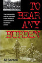 To Bear Any Burden: The Vietnam War and Its Aftermath in the Words of Americans and Southeast Asians - Paperback