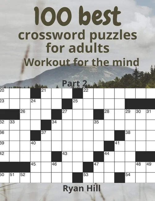 100 best crossword puzzles for adults: Workout for the mind - Paperback