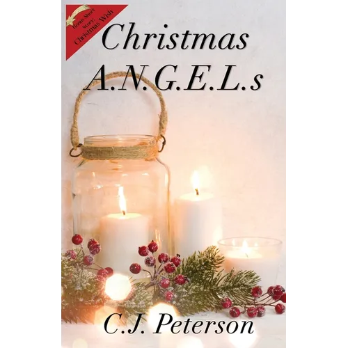 Christmas A.N.G.E.L.s: Bonus Story: Christmas Wish - Paperback