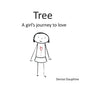 Tree: A girl's journey to love - Paperback
