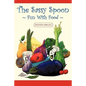 The Sassy Spoon: Fun with Food - Paperback