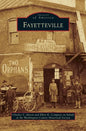 Fayetteville - Hardcover