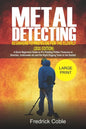 Metal Detecting Beginners to Pro Guide For the Elderly (2020 Edition): A Quick beginners Guide to pin pointing Hidden Treasures at Beaches, underwater - Paperback