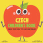 Czech Children's Book: Raise Your Kids to Love Vegetables! - Paperback