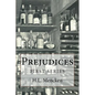 Prejudices: First Series - Paperback