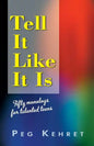 Tell It Like It Is: Fifty Monologs for Talented Teens - Paperback
