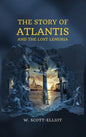 The Story of Atlantis: and The Lost Lemuria - Hardcover