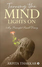 Turning the Mind Lights On: My Powerful Small Diary - Paperback