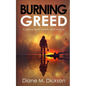 Burning Greed: A gripping murder mystery, full of suspense - Paperback
