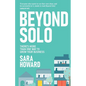 Beyond Solo: There's more than one way to grow your business - Paperback