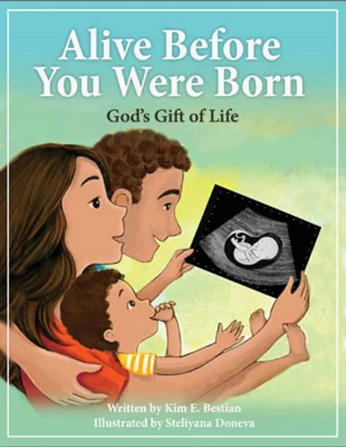 Alive Before You Were Born: God's Gift of Life - Paperback