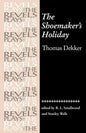 The Shoemaker's Holiday: By Thomas Dekker - Paperback