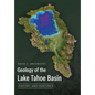 Geology of the Lake Tahoe Basin: History and Features - Paperback