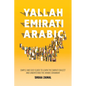 Yallah Emirati Arabic: Simple and Easy Guide to Learn the Emirati Dialect and Understand the Arabic Grammar - Paperback
