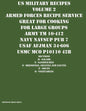 US Military Recipes Volume 2 Armed Forces Recipe Service Great for Cooking for Large Groups - Paperback