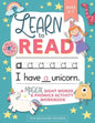 Learn to Read: A Magical Sight Words and Phonics Activity Workbook for Beginning Readers Ages 5-7: Reading Made Easy - Preschool, Kin - Paperback
