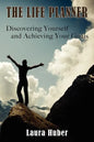 The Life Planner, Discovering Yourself and Achieving Your Goals - Paperback