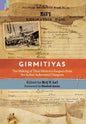 Girmitiyas: The Making of their Memory-keepers from Indian Indentured Diaspora - Hardcover