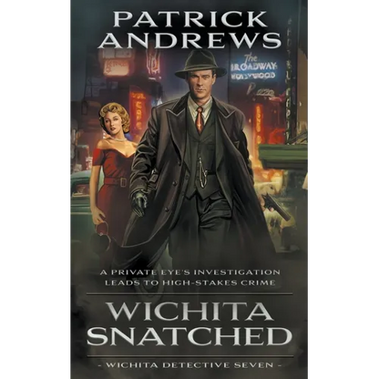 Wichita Snatched: A Private Eye Series - Paperback