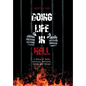 Doing Life in Hell: A Story of Love, Loyalty, Betrayal, Greed, and Denial - Hardcover