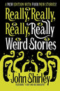 Really, Really, Really, Really Weird Stories: A New Edition with Four New Stories - Paperback