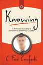 Knowing: An Agnostic's Journey on the Way to Spiritual Clarity - Paperback