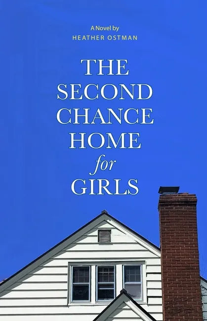 The Second Chance Home for Girls - Paperback