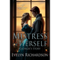 Mistress of Herself: Georgie's Story - Paperback