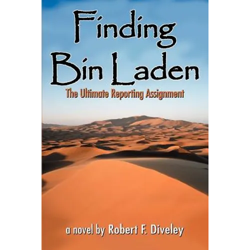 Finding Bin Laden: The Ultimate Reporting Assignment - Paperback