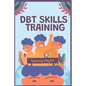 DBT Skills Training - Paperback