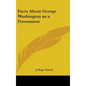 Facts About George Washington as a Freemason - Hardcover