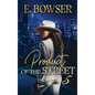 Product Of The Street Union City Book 5 - Hardcover