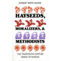 Hayseeds, Moralizers, and Methodists: The Twentieth-Century Image of Kansas - Paperback
