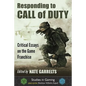 Responding to Call of Duty: Critical Essays on the Game Franchise - Paperback