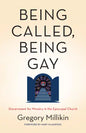 Being Called, Being Gay: Discernment for Ministry in the Episcopal Church - Paperback
