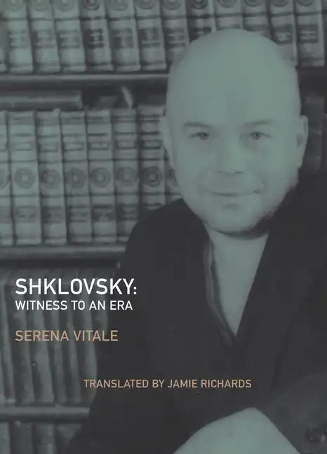 Shklovsky: Witness to an Era - Paperback