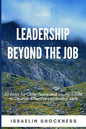 Leadership Beyond the Job: 30 Ways For Older Teens and Young Adults To Develop Effective Leadership Skills - Paperback