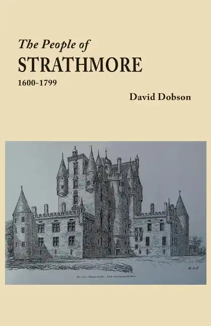 People of Strathmore, 1600-1799 - Paperback