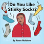 Do You Like Stinky Socks? - Paperback