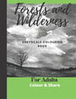Forest and Wilderness Greyscale Colouring Book for Adults: Easy Colour and Frame Pages - Paperback