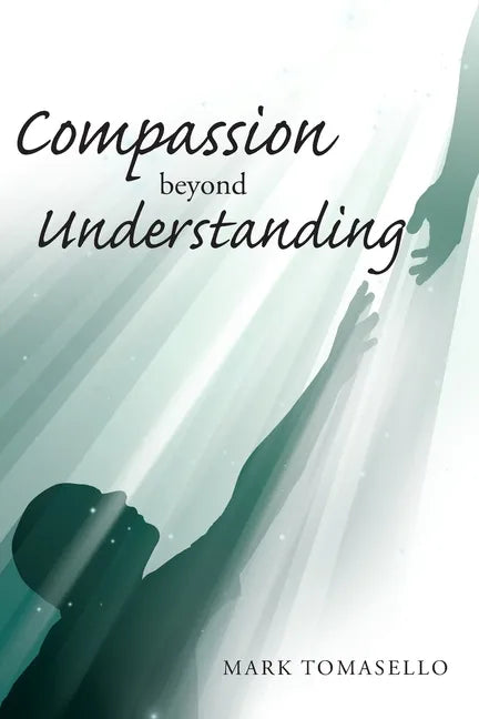 Compassion beyond Understanding - Paperback