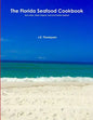 The Florida Seafood Cookbook - Paperback