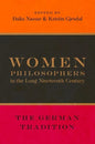 Women Philosophers in the Long Nineteenth Century: The German Tradition - Paperback