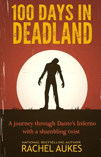 100 Days in Deadland - Paperback